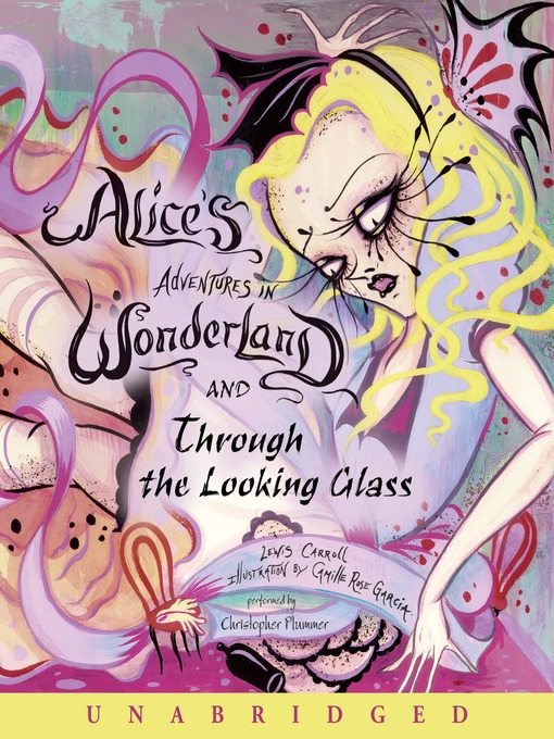 Title details for Alice's Adventures in Wonderland and Through the Looking Glass by Lewis Carroll - Wait list